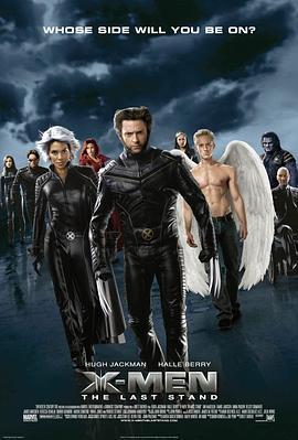 X战警3：背水一战 X-Men: The Last Stand (2006) - 毒蛇电影