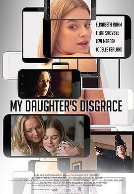 My Daughter's Disgrace  (2016) - 毒蛇电影