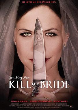 You May Now Kill the Bride  (2016) - 毒蛇电影