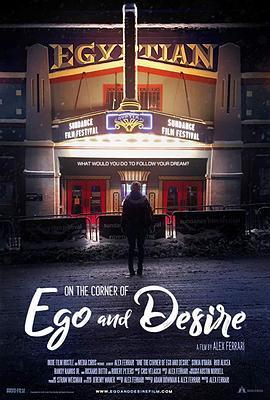 On the Corner of Ego and Desire  (2018) - 毒蛇电影