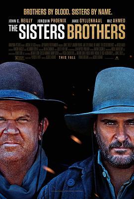 希斯特斯兄弟 The Sisters Brothers (2018) - 毒蛇电影