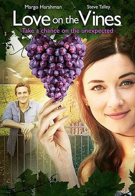 爱在葡萄园 Love on the Vines (2017) - 毒蛇电影