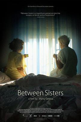 姐妹之间 Between Sisters (2016) - 毒蛇电影