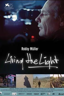 罗比·穆勒：光影人生 Living the Light - Robby Müller (2018) - 毒蛇电影