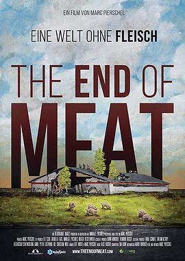 肉类的终结 The End of Meat (2017) - 毒蛇电影