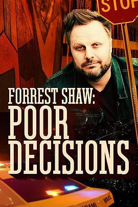 Forrest Shaw: Poor Decisions  (2018) - 毒蛇电影