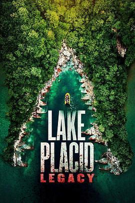 史前巨鳄遗产 Lake Placid: Legacy (2018) - 毒蛇电影