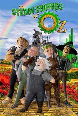 奥兹的蒸汽机 The Steam Engines of Oz (2018) - 毒蛇电影