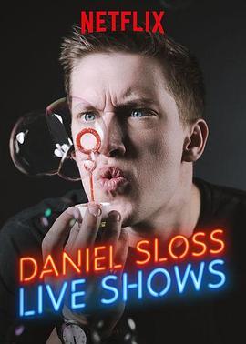 丹尼尔·斯洛斯：现场表演 Daniel Sloss: Live Shows (2018) - 毒蛇电影