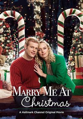 圣诞节嫁给我 Marry Me at Christmas (2017) - 毒蛇电影