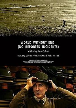 无尽世界 World Without End (No Reported Incidents) (2016) - 毒蛇电影