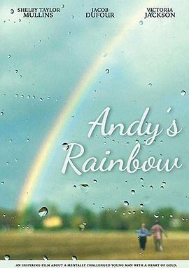 安迪的彩虹 Andy's Rainbow (2016) - 毒蛇电影