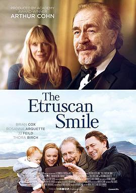 爷爷的微笑 The Etruscan Smile (2018) - 毒蛇电影