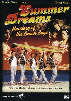 夏天的梦想：关于海滩少年的故事 Summer Dreams: The Story of the Beach Boys (1990) - 毒蛇电影