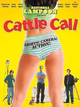 爱情召唤 Cattle Call (2006) - 毒蛇电影