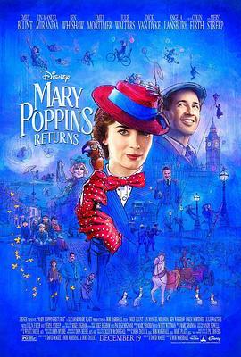 欢乐满人间2 Mary Poppins Returns (2018) - 毒蛇电影