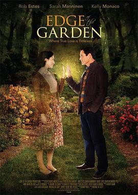 花园之边缘 The Edge of the Garden (2011) - 毒蛇电影