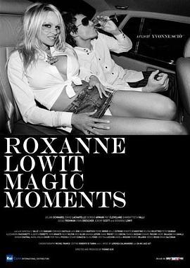 Roxanne Lowit Magic Moments  (2016) - 毒蛇电影