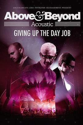 Above & Beyond: Giving Up the Day Job  (2018) - 毒蛇电影