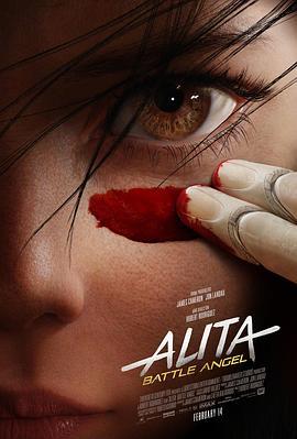 阿丽塔：战斗天使 Alita: Battle Angel (2019) - 毒蛇电影