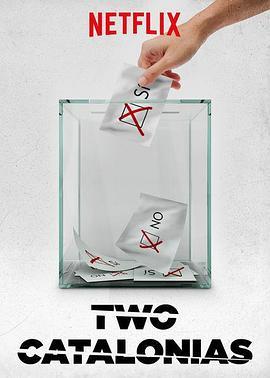 加泰罗尼亚：独立运动面面观 Two Catalonias (2018) - 毒蛇电影