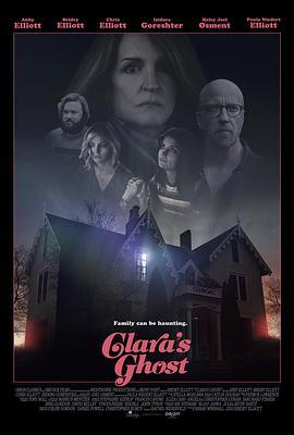 克拉拉幽魂 Clara's Ghost (2018) - 毒蛇电影