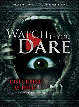 有胆你就看 Watch If You Dare (2018) - 毒蛇电影