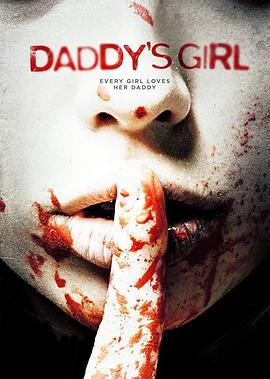 自杀解决方案 Daddy's Girl (2018) - 毒蛇电影