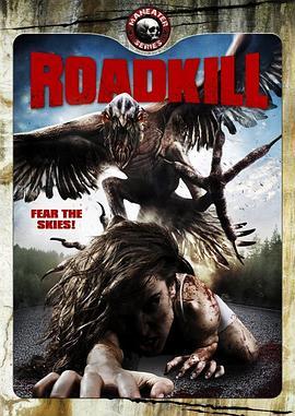 截路拦杀 Roadkill (2011) - 毒蛇电影