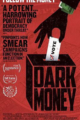 黑钱 Dark Money (2018) - 毒蛇电影