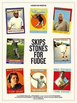 Skips Stones for Fudge  (2016) - 毒蛇电影