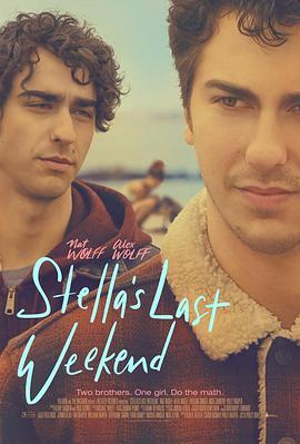 斯黛拉的最后一周 Stella's Last Weekend (2018) - 毒蛇电影