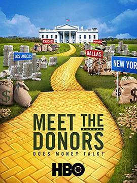 Meet the Donors: Does Money Talk?  (2016) - 毒蛇电影