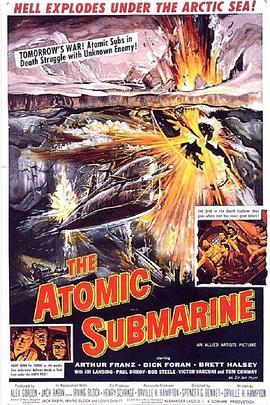 核潜艇 The Atomic Submarine (1959) - 毒蛇电影