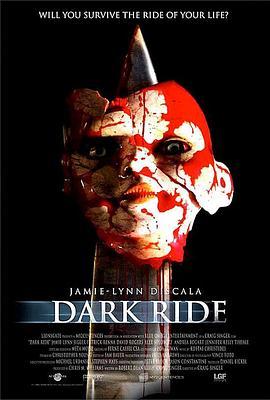 死亡之旅 Dark Ride (2006) - 毒蛇电影