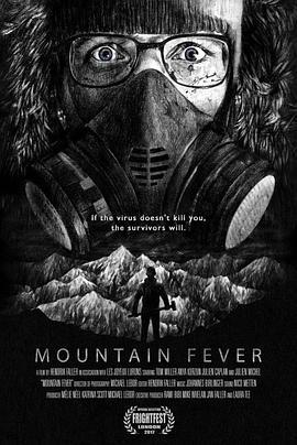 高山热 Mountain Fever (2017) - 毒蛇电影