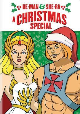 希曼和希瑞：圣诞特别篇 He-Man and She-Ra: A Christmas Special (1985) (1985) - 毒蛇电影