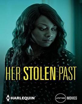 被偷走的人生 Her Stolen Past (2018) - 毒蛇电影