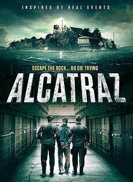 阿尔卡特拉斯岛 Alcatraz (2018) - 毒蛇电影