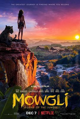 森林之子毛克利 Mowgli (2018) - 毒蛇电影