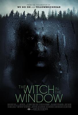 窗子里的女巫 The Witch in the Window (2018) - 毒蛇电影