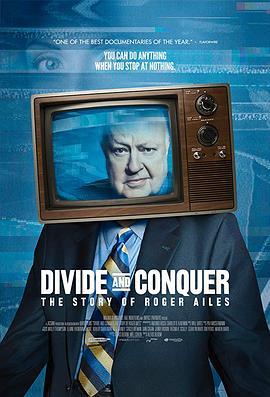 分而治之：罗杰艾尔斯的故事 Divide and Conquer: The Story of Roger Ailes (2018) - 毒蛇电影