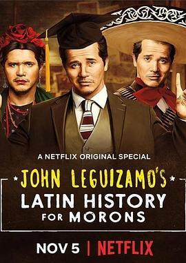 蠢蛋拉丁史 John Leguizao's Latin History for Morons (2018) - 毒蛇电影