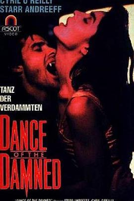 魔谴之舞 Dance of the Damned (1989) - 毒蛇电影