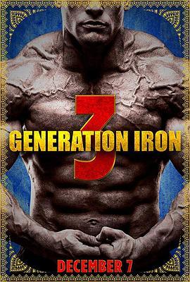 钢铁时代 3 Generation Iron 3 (2018) - 毒蛇电影