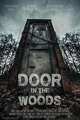 森林之门 Door in the Woods (2019) - 毒蛇电影