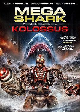 无敌巨鲨大战进击巨人 Mega Shark vs. Kolossus (2015) - 毒蛇电影