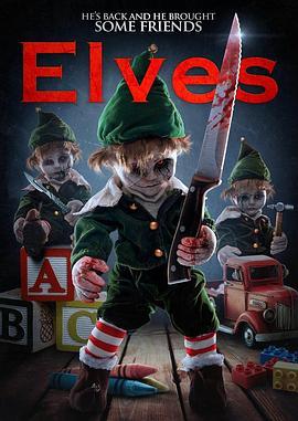 圣诞大作怪 Elves (2018) - 毒蛇电影