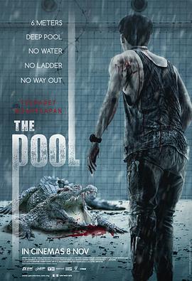 鳄口逃生 The Pool นรก 6 เมตร (2018) - 毒蛇电影