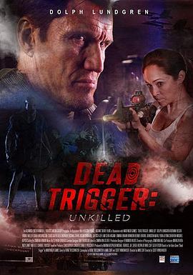 死亡扳机 Dead Trigger (2017) - 毒蛇电影